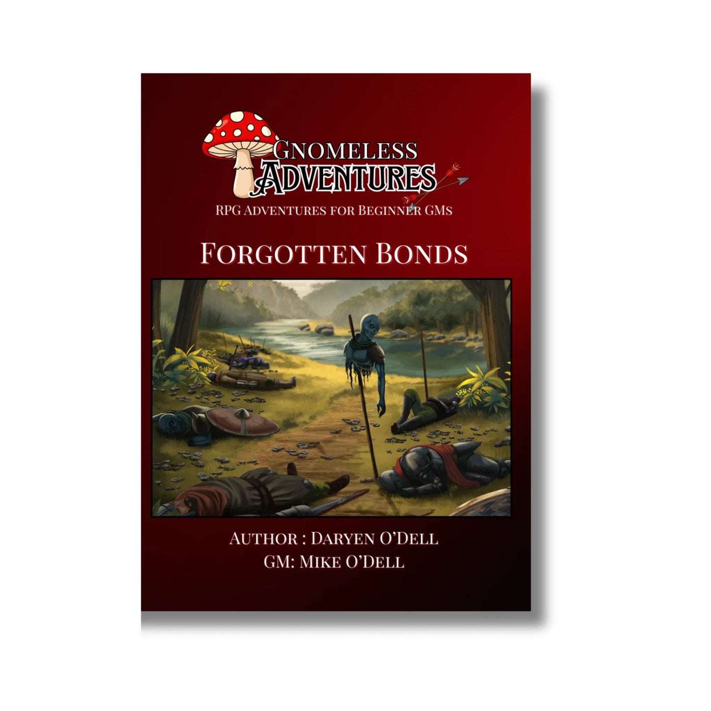 Gnomeless Adventures: Forgotten Bonds (5th Edition)