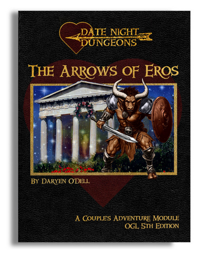 The Arrows of Eros: A Couple's Adventure Module (5th Edition)