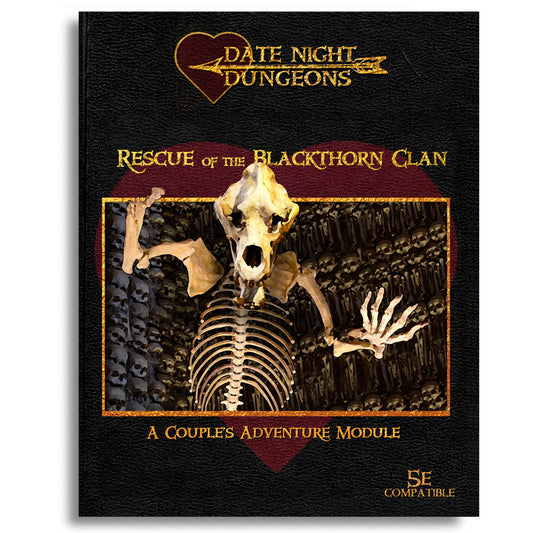Rescue of the Blackthorn Clan: A Couple's Adventure Module. 5th Edition
